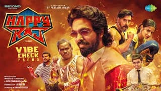 హ్యాపీ రాజ్ - వైబ్ చెక్ (ప్రోమో) | జివి ప్రకాష్ | అబ్బాస్ | శ్రీ గౌరీ ప్రియ | మరియా రాజా ఎలాంచెజియన్